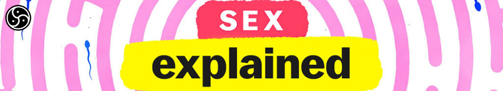 Sex Explained on Kinkstarter